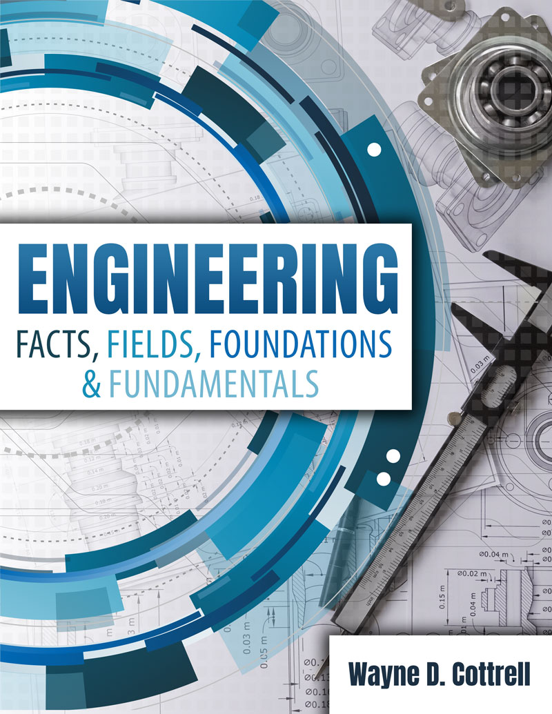 Engineering: Facts, Fields, Foundations & Fundamentals