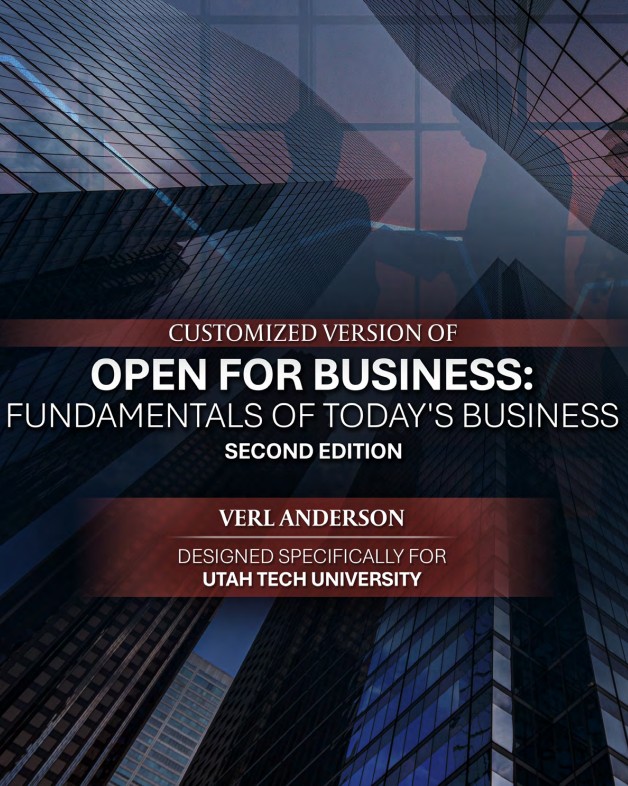 Customized Version of Open for Business: Fundamentals of Today's Business Second Edition, Designed specifically for Utah Tech University