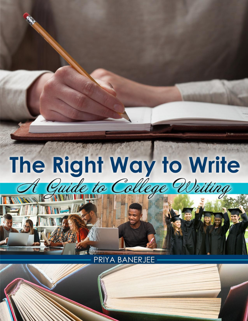 The Right Way to Write: A Guide to College Writing