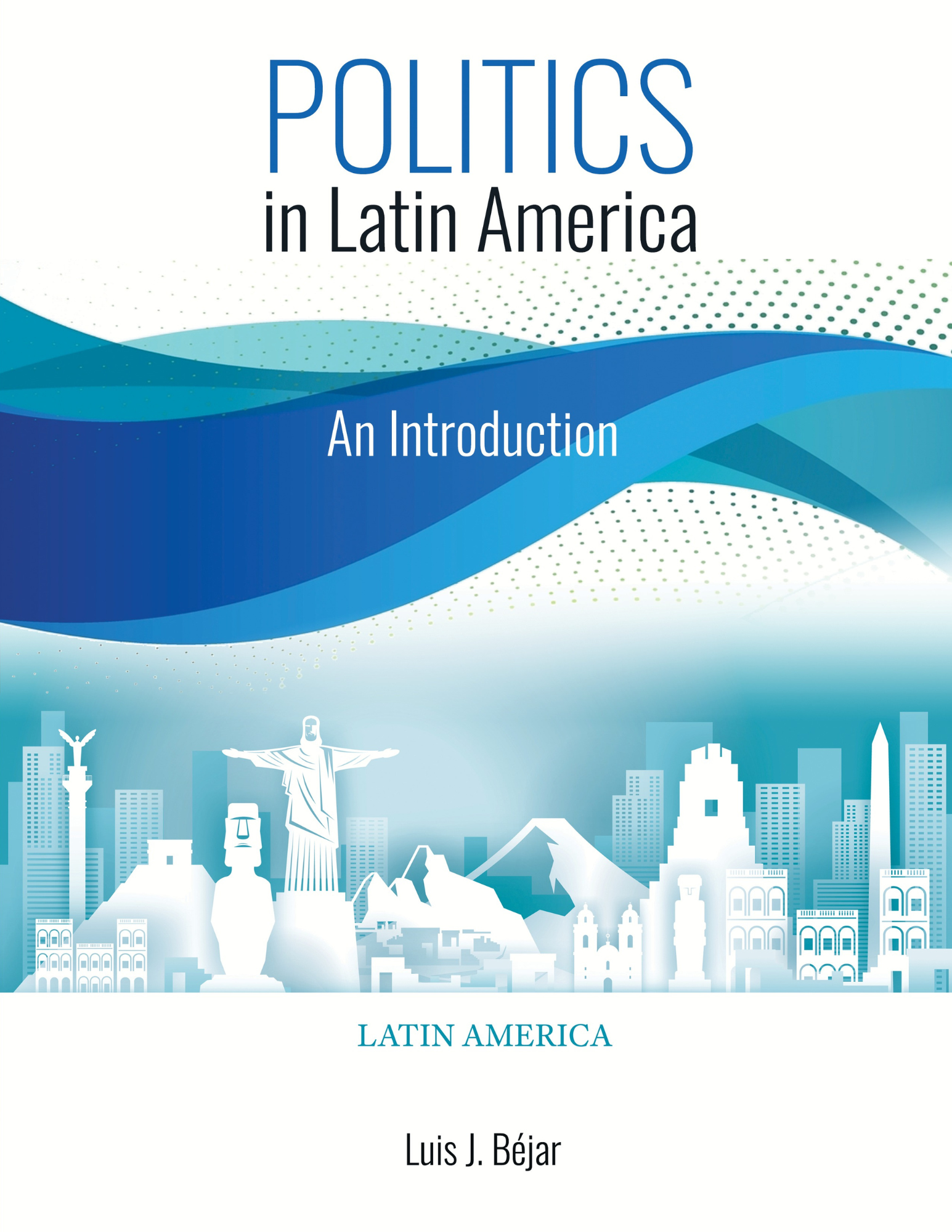 Politics in Latin America: An Introduction