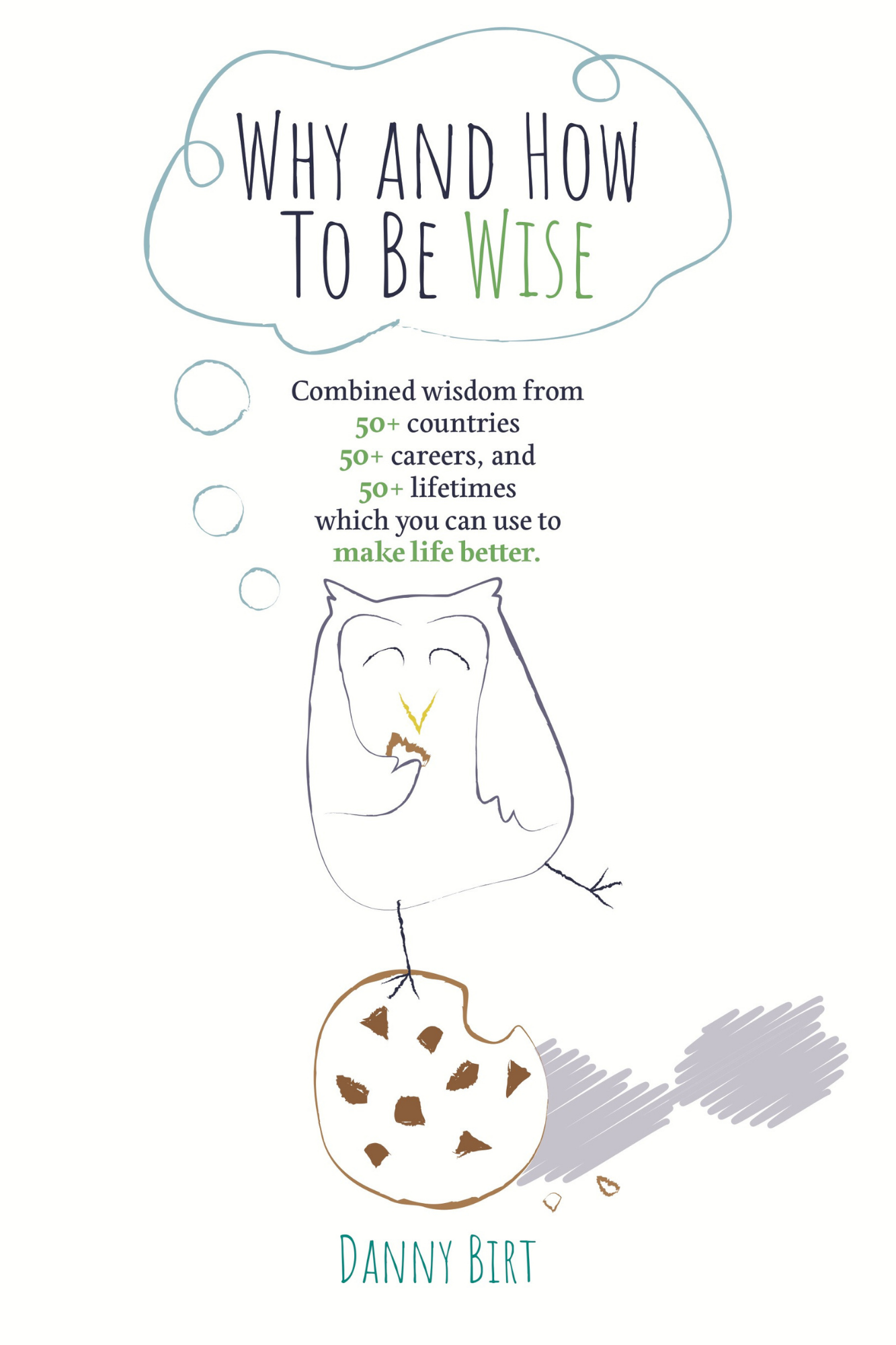 Why and How to Be Wise
