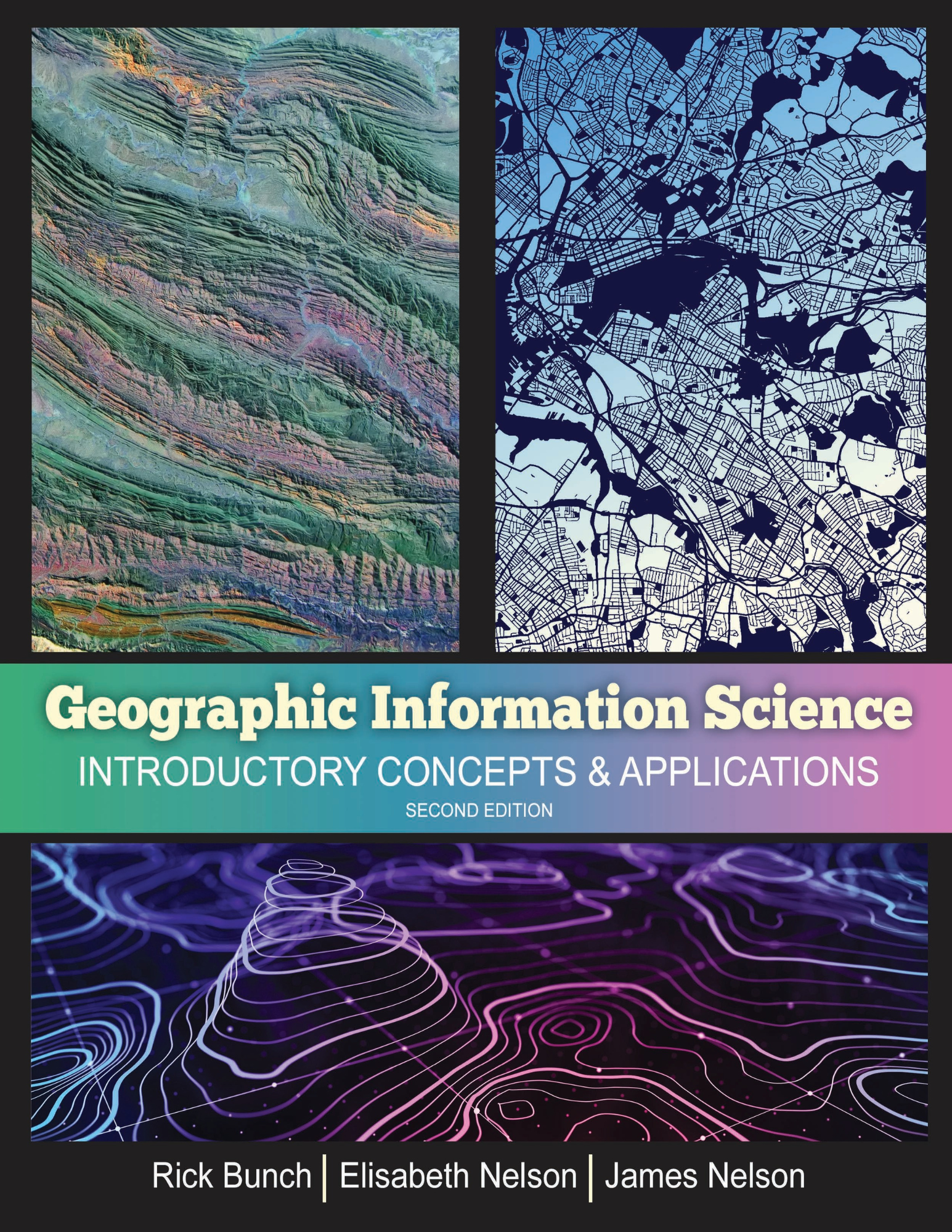 Geographic Information Science: Introductory Concepts & Applications