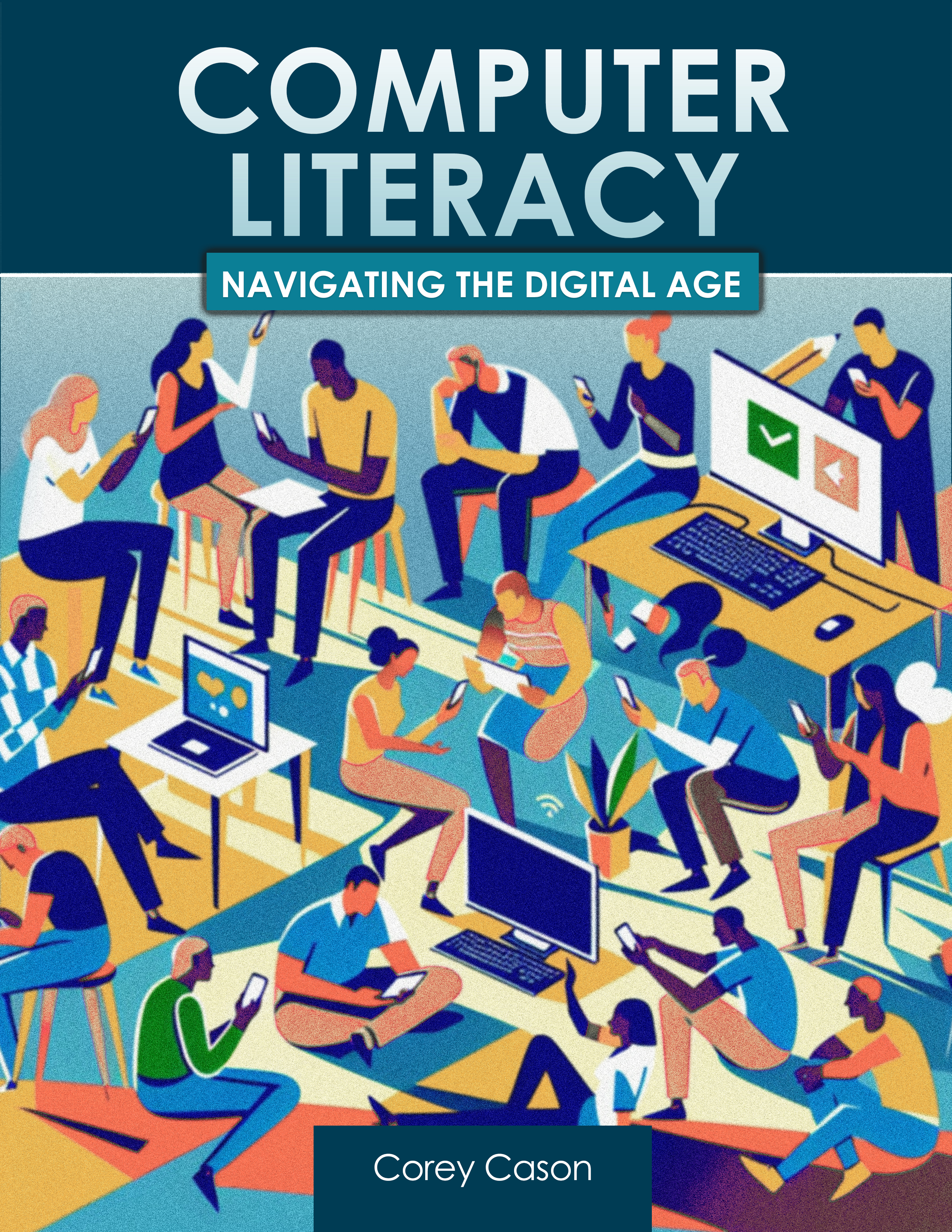 Computer Literacy: Navigating the Digital Age