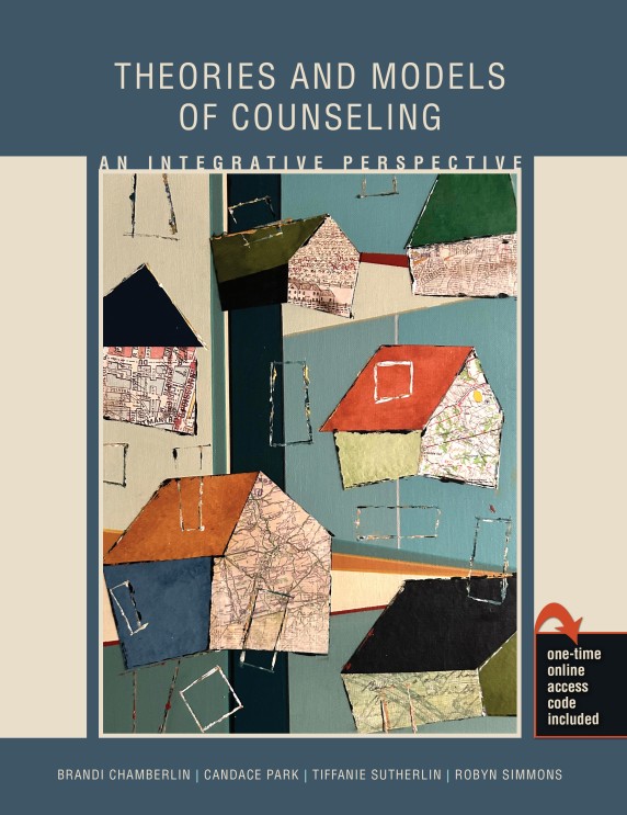 Theories and Models of Counseling: An Integrative Perspective