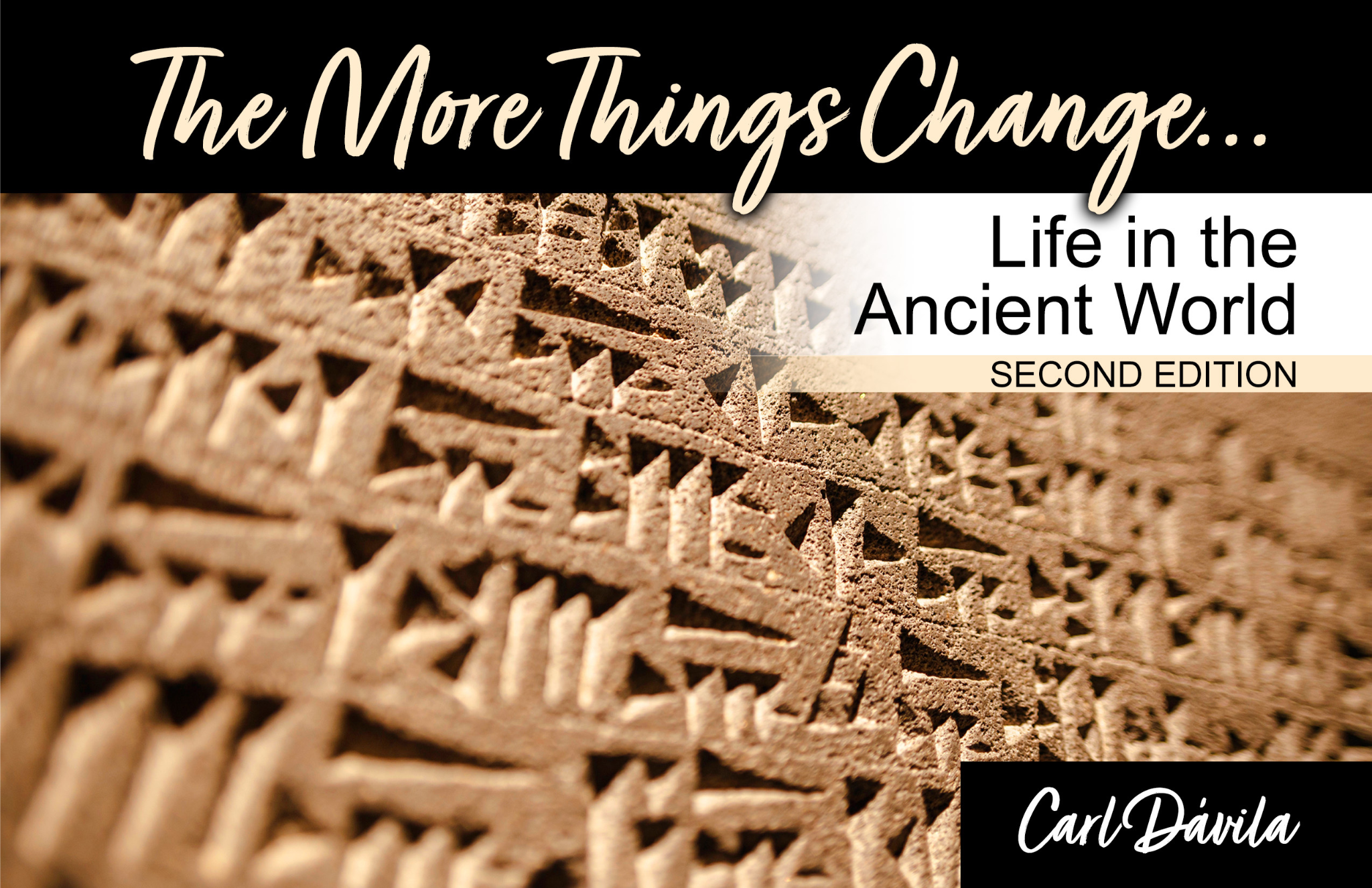 The More Things Change...: Life in the Ancient World