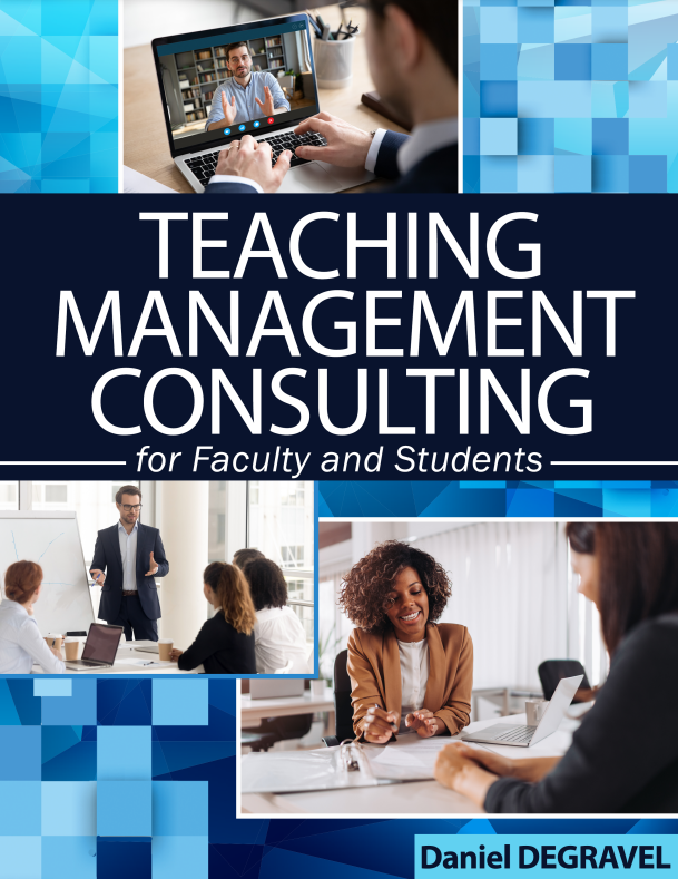 Teaching Management Consulting: for Faculty and Students, Preliminary Edition