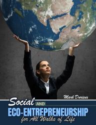 Social and Eco-Entrepreneurship for All Walks of Life