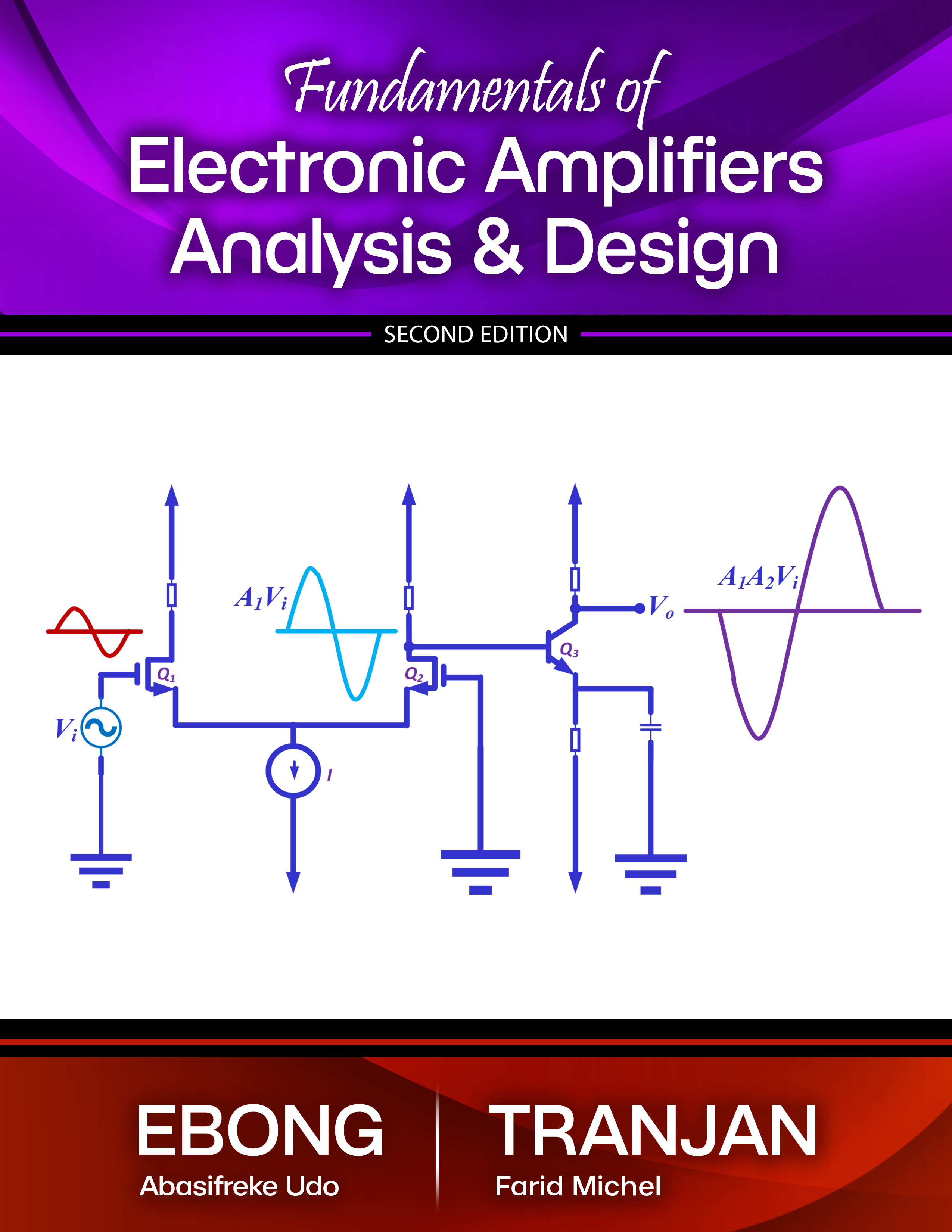Fundamentals of Electronic Amplifiers: Analysis and Design