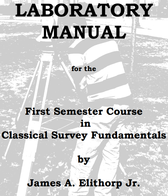 Laboratory Manual for the First Semester Course in Classical Survey Fundamentals