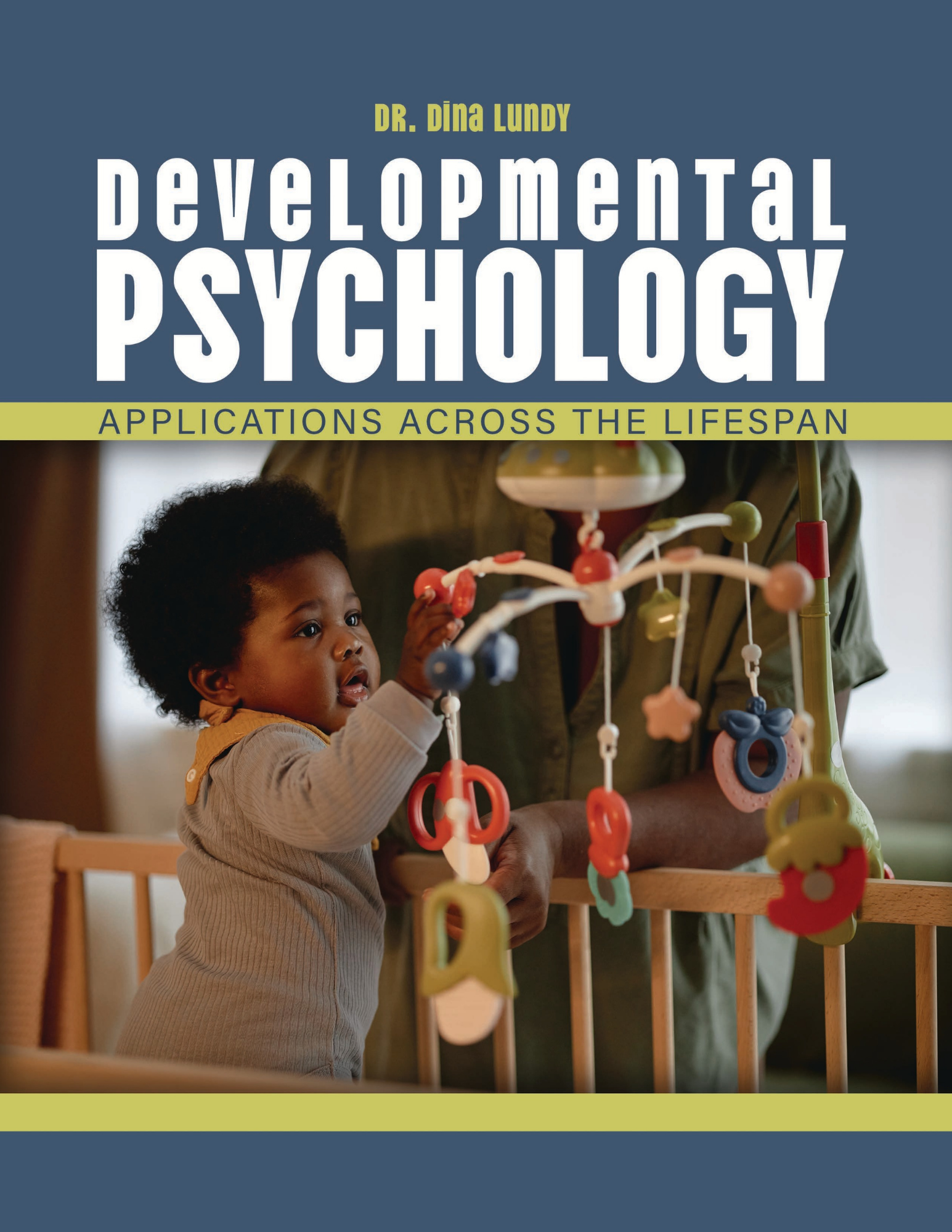 Developmental Psychology: Applications Across the Lifespan