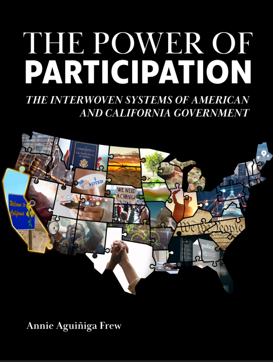 THE POWER OF PARTICIPATION: THE INTERWOVEN SYSTEMS OF AMERICAN AND CALIFORNIA GOVERNMENT