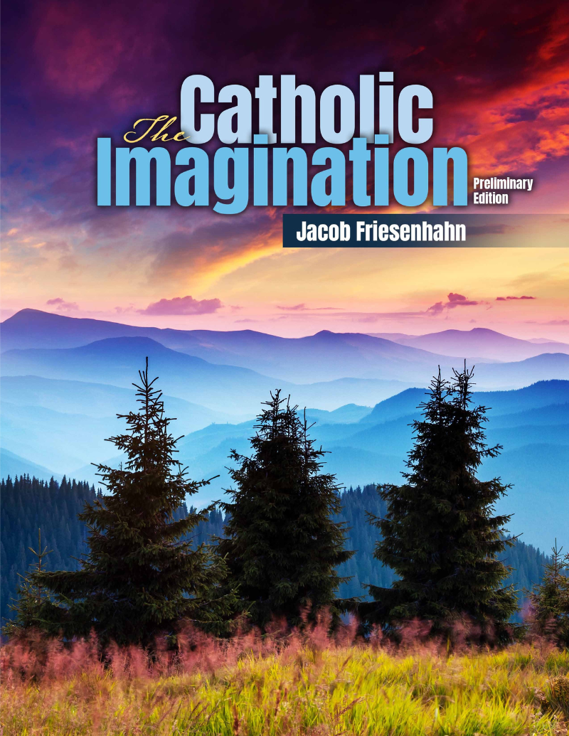 The Catholic Imagination, Preliminary Edition