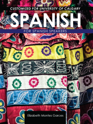 Spanish for Spanish Speakers Customized for University of Calgary