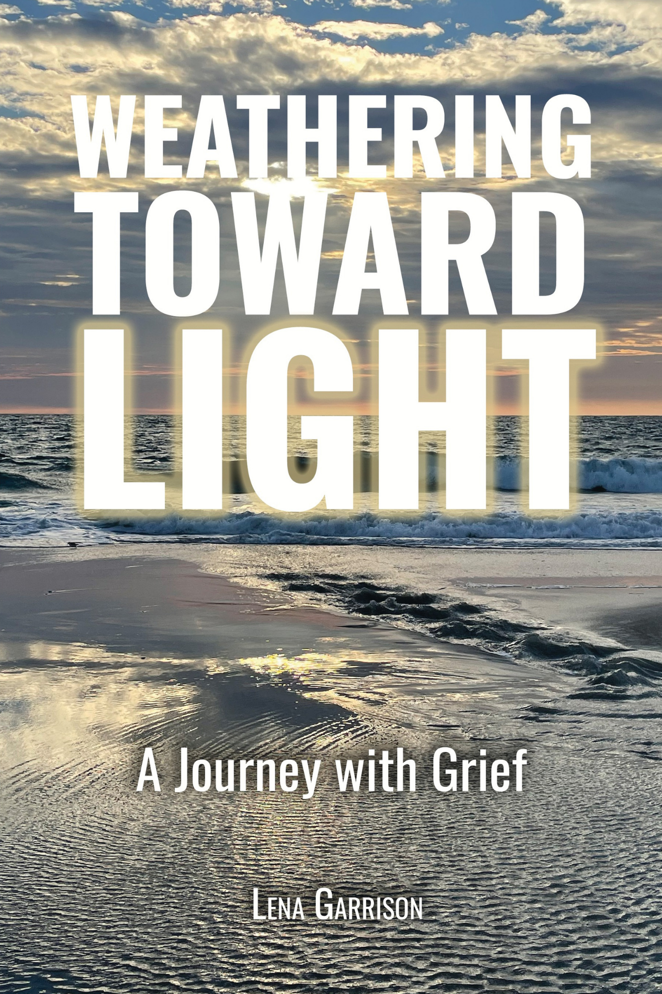 Weathering Toward Light: A Journey with Grief
