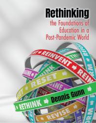 Rethinking the Foundations of Education in a Post-Pandemic World