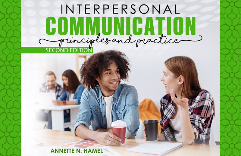 Interpersonal Communication: Principles and Practice