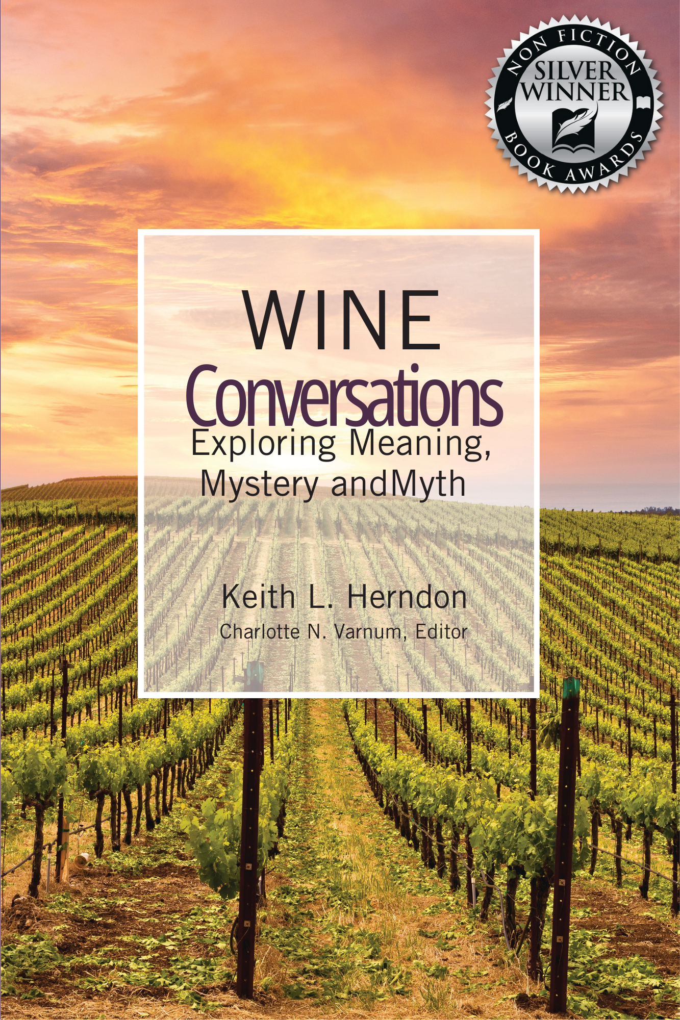 Wine Conversations: Exploring Meaning, Mystery and Myth