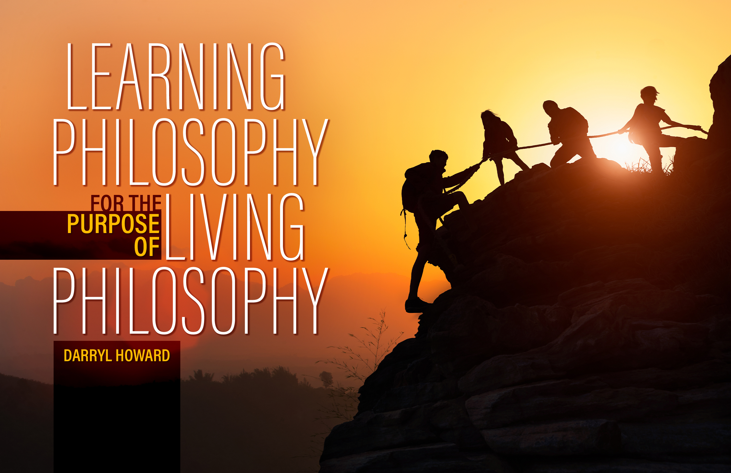 Learning Philosophy for the Purpose of Living Philosophy