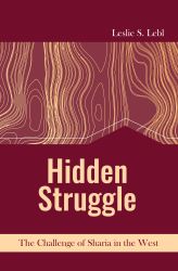 Hidden Struggle: The Challenge of Sharia in the West