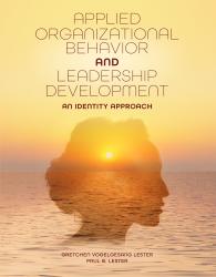 Applied Organizational Behavior and Leadership Development: An Identity Approach