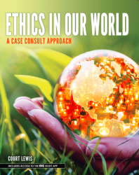 Ethics in Our World: A Case Consult Approach