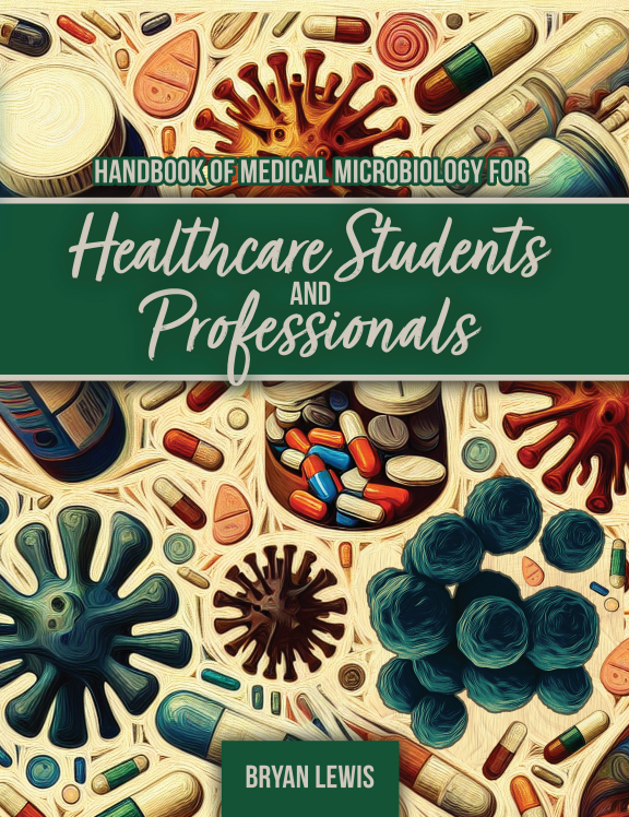 Handbook of Medical Microbiology For Healthcare Students and Professionals