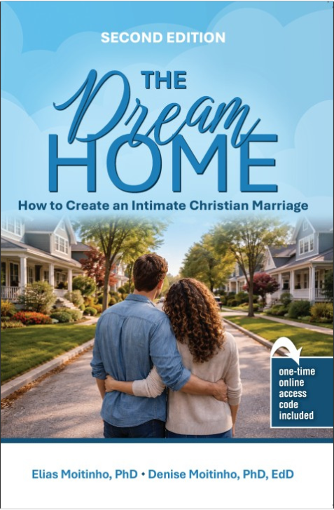 The Dream Home: How to Create an Intimate Christian Marriage