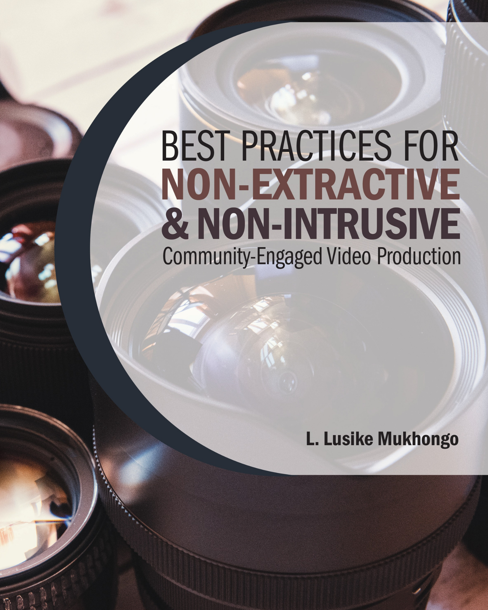 Best Practices for Non-Extractive and Non-Intrusive Community-Engaged Video Production