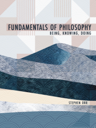 Fundamentals of Philosophy: Being, Knowing, Doing