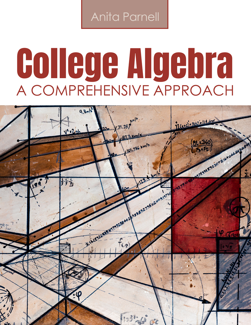 College Algebra: A Comprehensive Approach