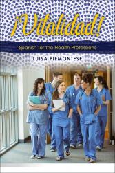 iVitalidad! Spanish for the Health Professions