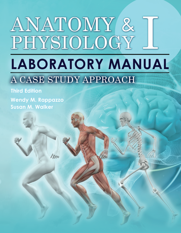 Anatomy & Physiology 1 Laboratory Manual: A Case Study Approach