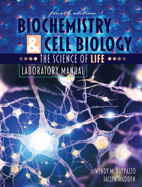 Biochemistry and Cell Biology: The Science of Life Laboratory Manual