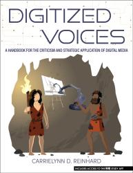Digitized Voices: A Handbook for the Criticism and Strategic Application of Digital Media