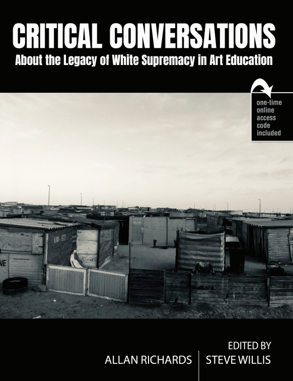 Critical Conversations About the Legacy of White Supremacy in Art Education