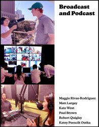 Broadcast and Podcast
