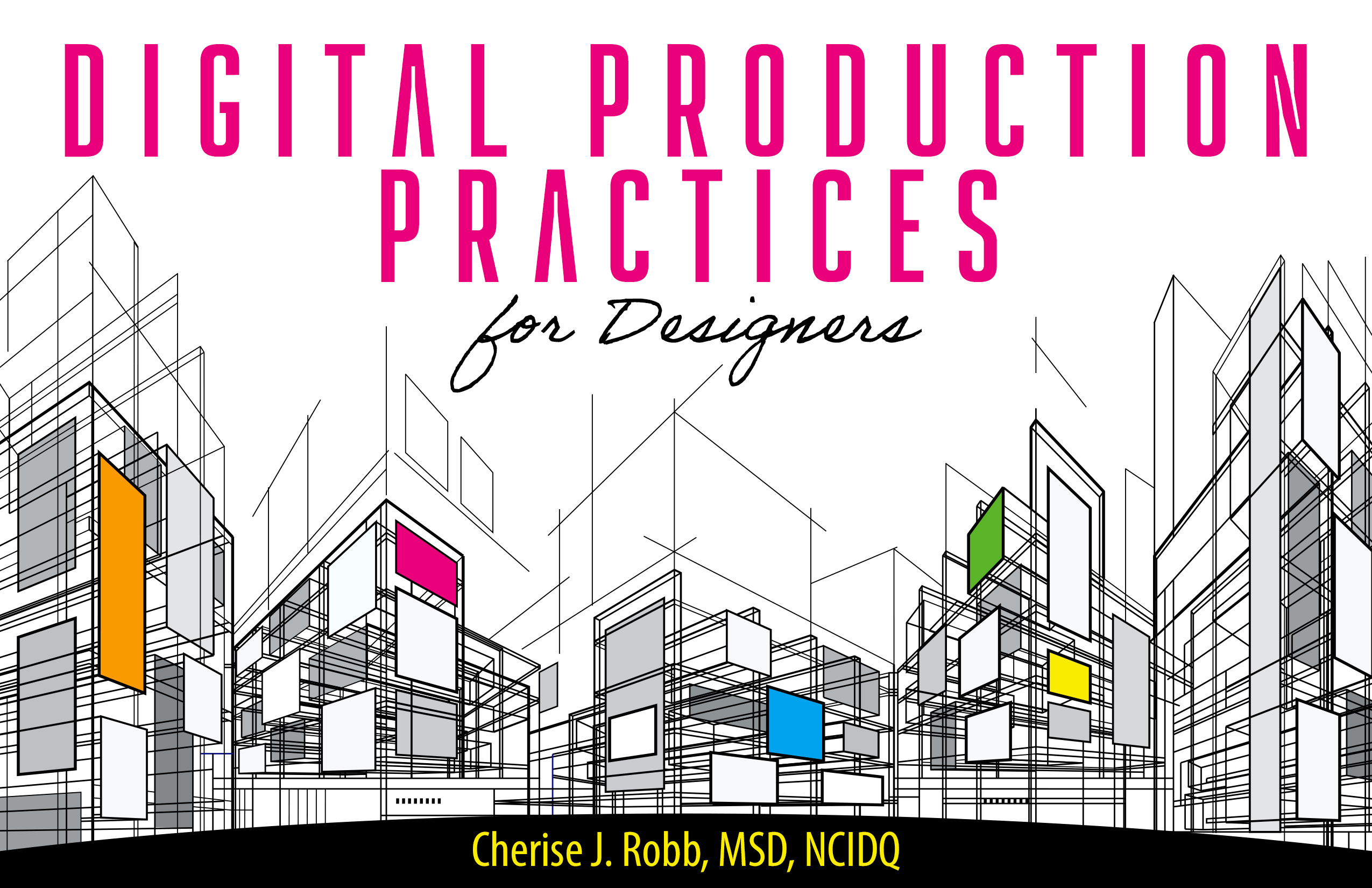 Digital Production Practices for Designers