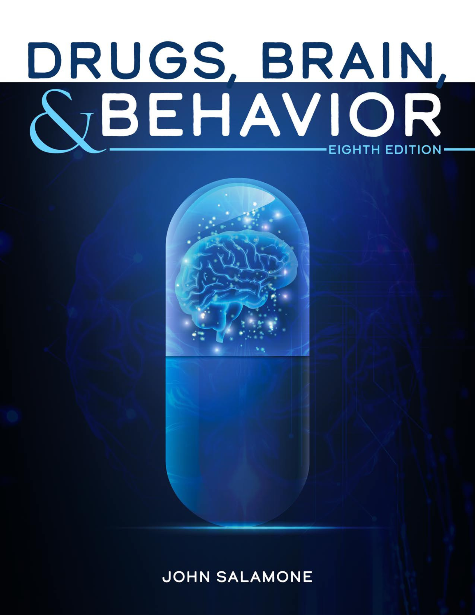 Drugs, Brain, and Behavior