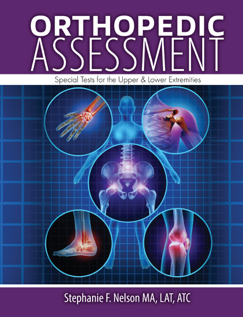 Orthopedic Assessment: Special Tests for the Upper & Lower Extremeties
