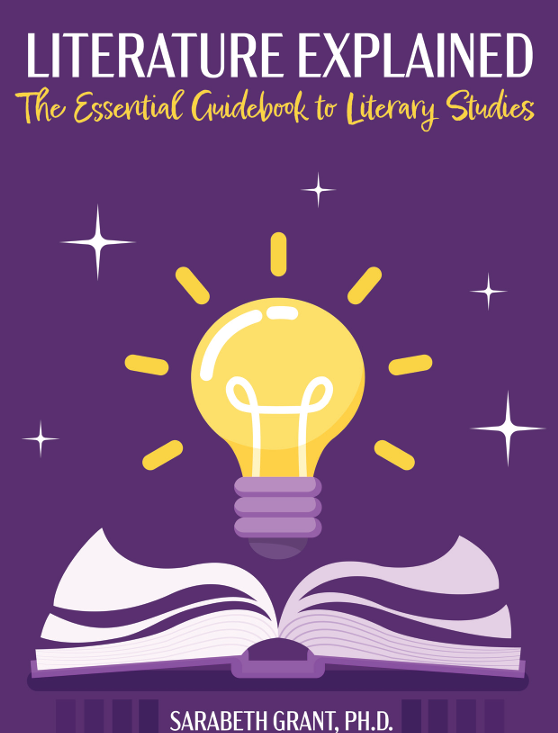 Literature Explained: The Essential Guidebook to Literary Studies