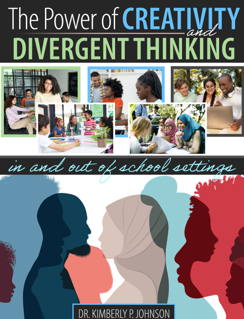 The Power of Creativity and Divergent Thinking: in and out of school settings