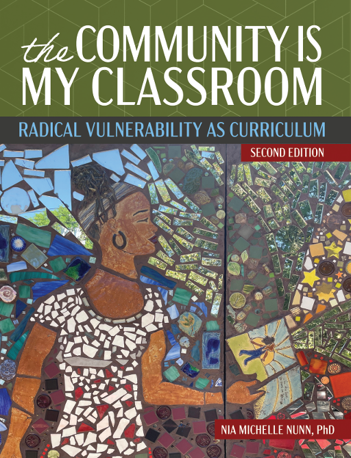 The Community is My Classroom: Radical Vulnerability as Curriculum