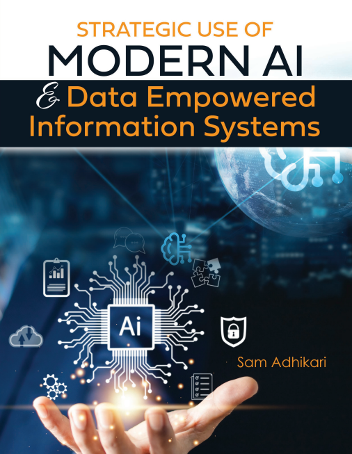Strategic Use of Modern AI and Data Empowered Information Systems