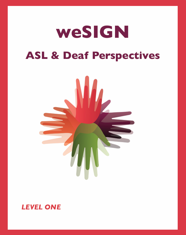 WeSign: ASL and Deaf Perspectives, Level 1 - FlexEd