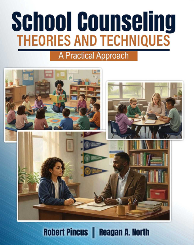 School Counseling Theories and Techniques: A Practical Approach