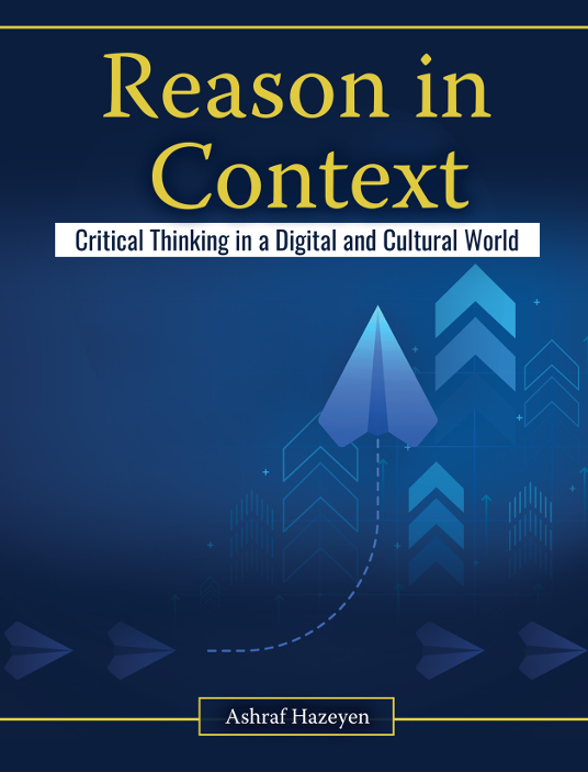 Reason in Context: Critical Thinking in a Digital and Cultural World