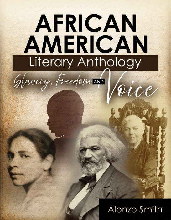African American Literary Anthology: Slavery, Freedom and Voice