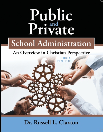 Public and Private School Administration: An Overview in Christian Perspective