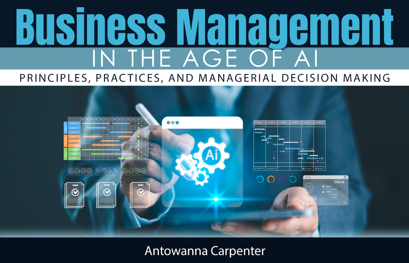 Business Management in the Age of AI: Principles, Practices, and Managerial Decision Making