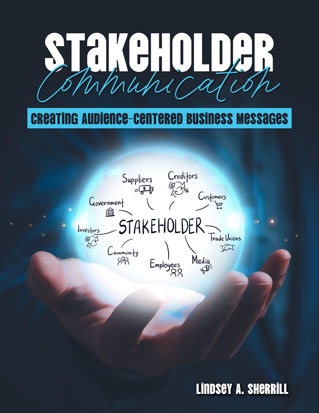Stakeholder Communication: Creating Audience-Centered Business Messages